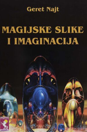 MAGIJSKE SLIKE I IMAGINACIJA -EZOTERIJA