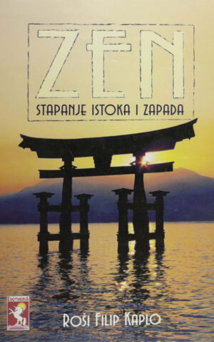 ZEN-STAPANJE ISTOKA I ZAPADA