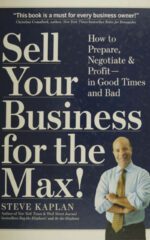 SELL YOUR BUSINESS FOR THE MAX