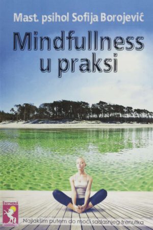 MINDFULLNESS U PRAKSI