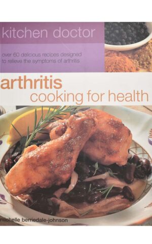 ARTHRITIS COOKING FOR HEALTH