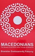 MACEDONIANS THE GENESIS OF THE ETHNIC