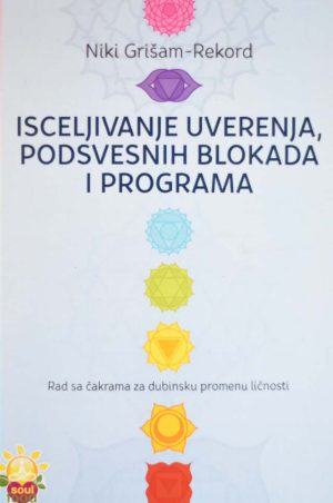 ISCELJIVANJE UVERENJA PODSVESNIH BLOKADA