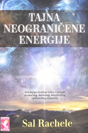 TAJNA NEOGRANICENE ENERGIJE