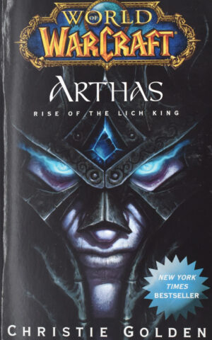 ARTHAS-RISE OF THE LICH KING